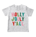 Holly Jolly Y'all - Toddler Tee
